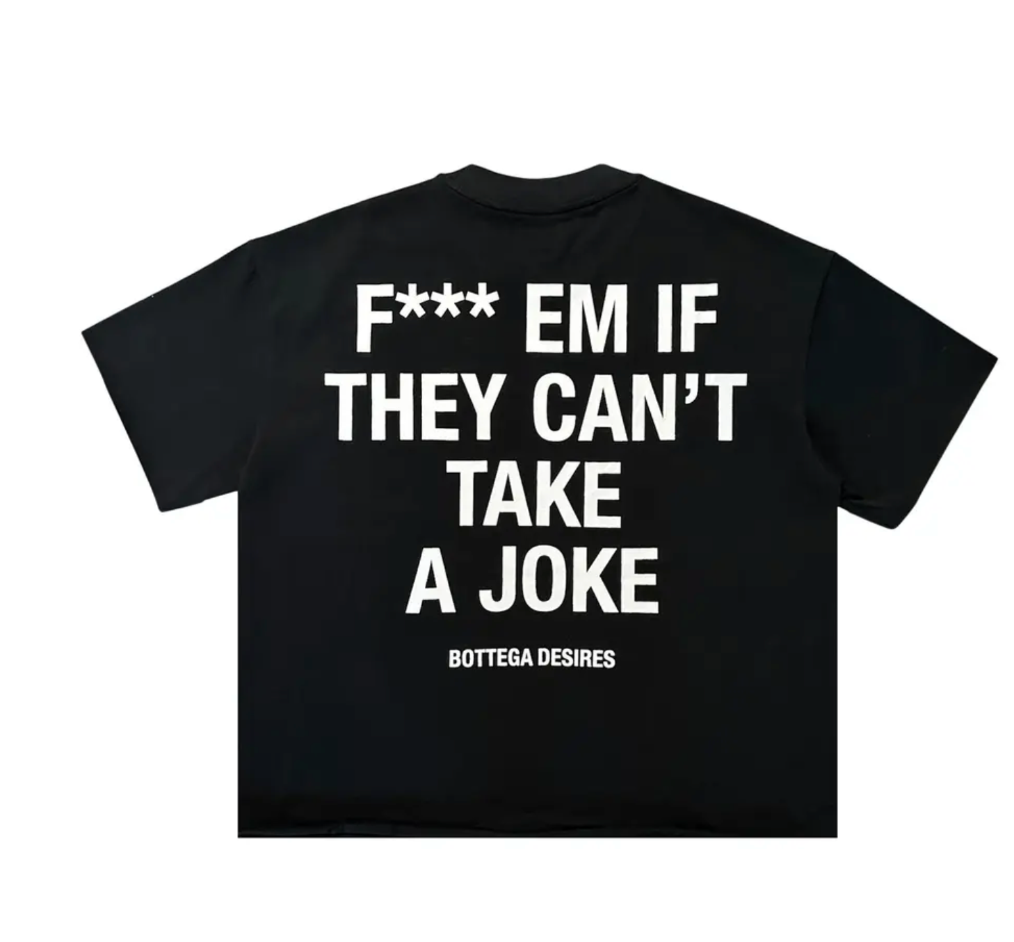 Bottega Desires Fuck Em Black T-shirt