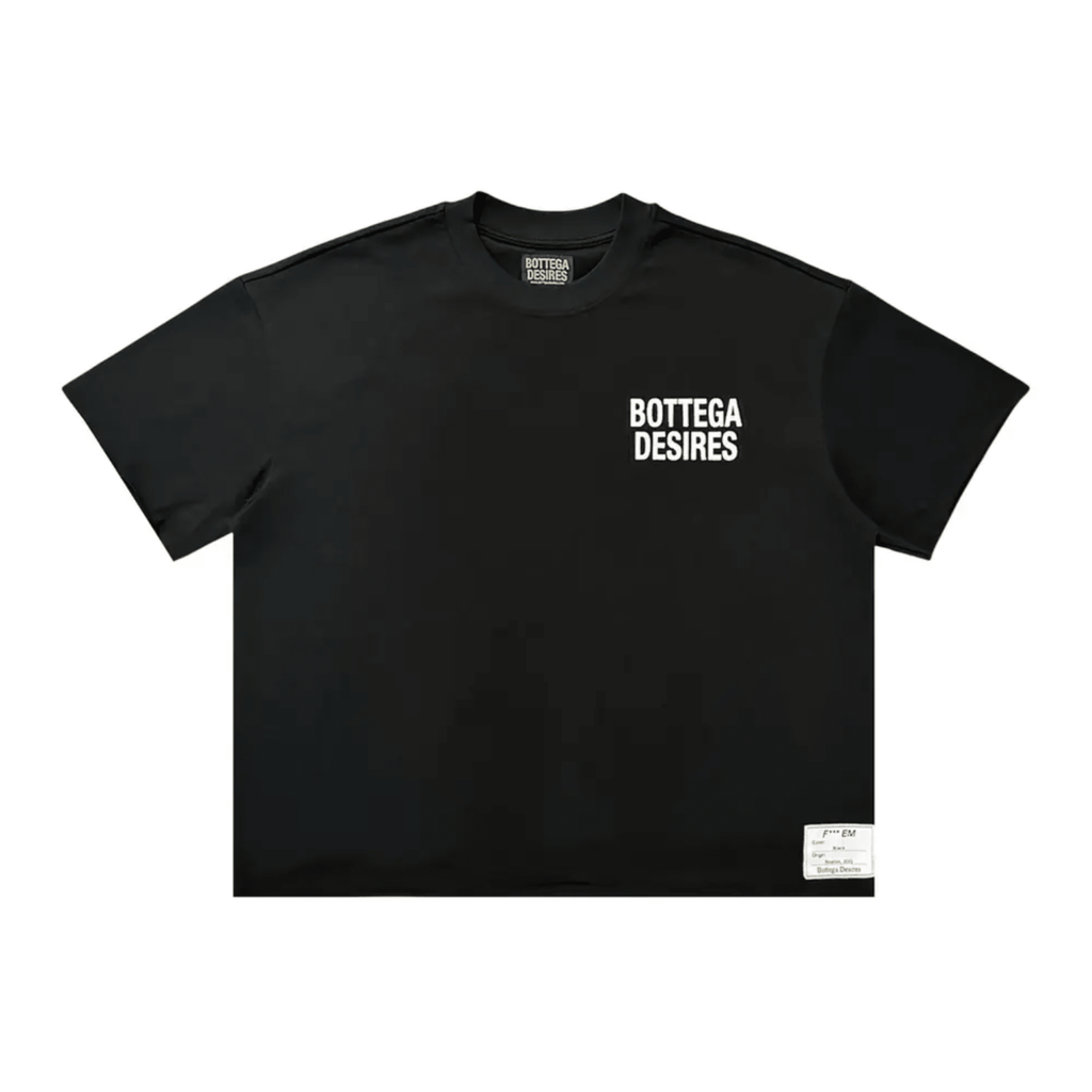 Bottega Desires Fuck Em Black T-shirt - Hype World