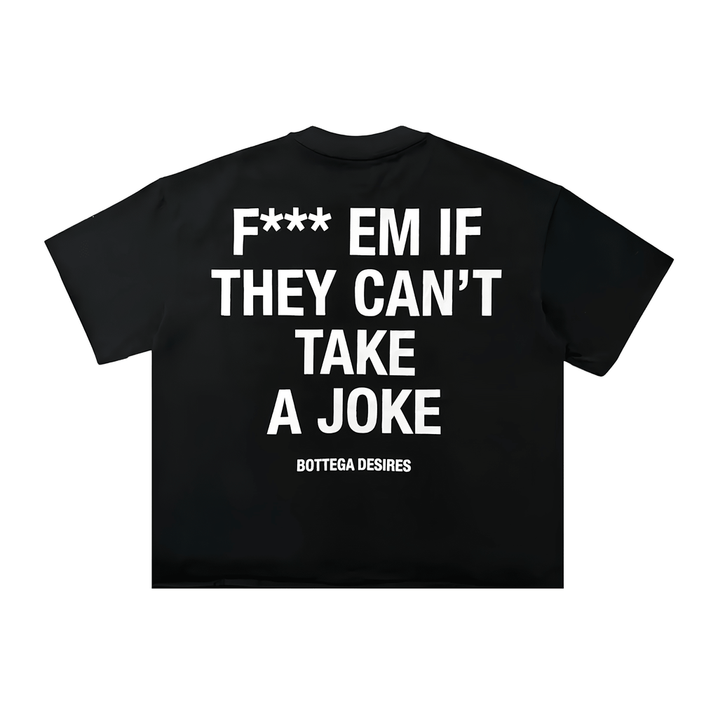 Bottega Desires Fuck Em Black T-shirt - Hype World